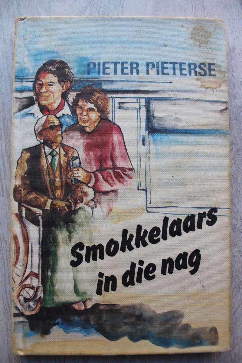 Smokkelaars in die nag - Pieter Pieterse