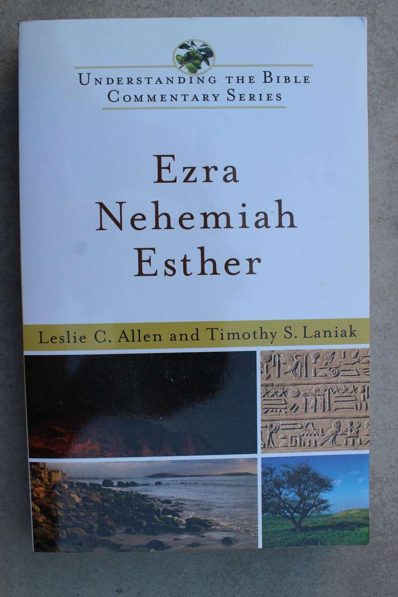 Ezra, Esther, Nehemiah - Understanding the Bible Commentary Series