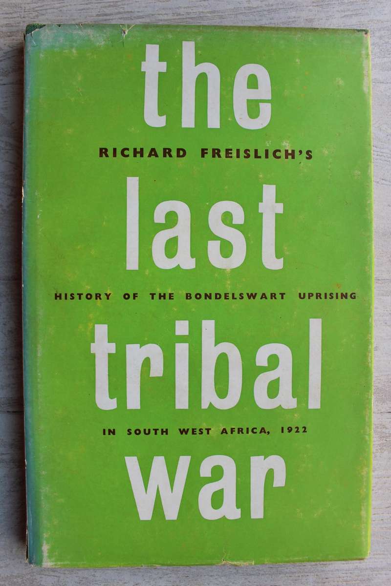 The Last Tribal War - Richard Freislich