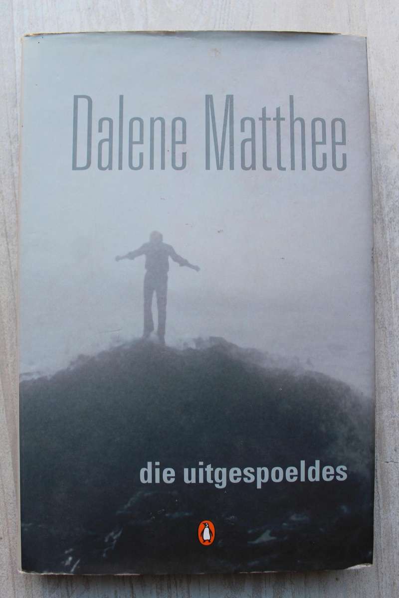 Die Uitgespoeldes  - Matthee, Dalene