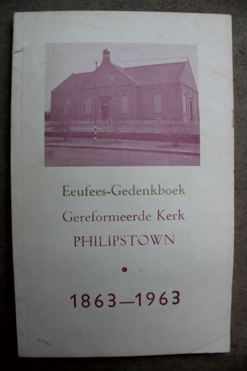 Gereformeerde Kerk Philipstown 1863- 1963