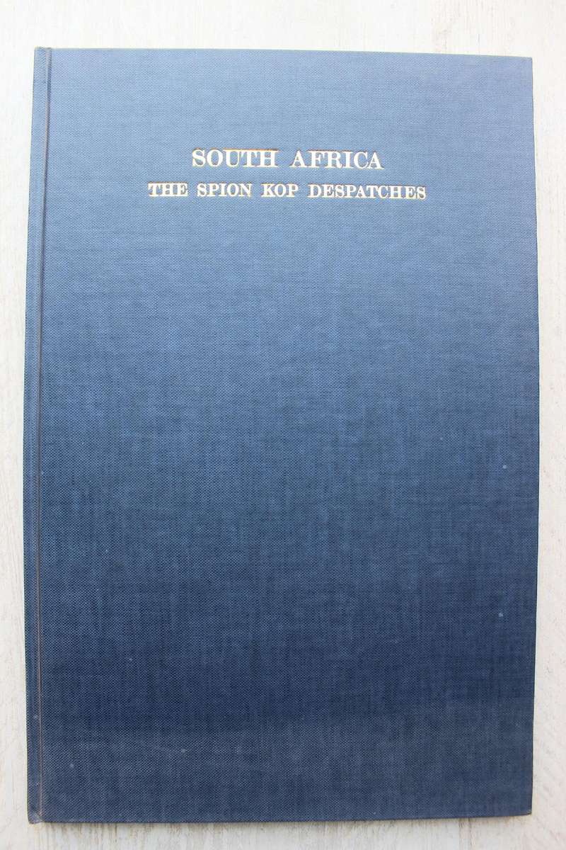 Anglo Boer War THE SPION KOP DESPATCHES