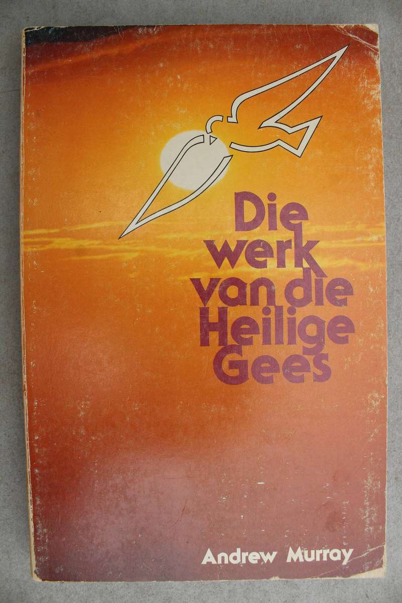 Die werk van die Heilige Gees - Andrew Murray
