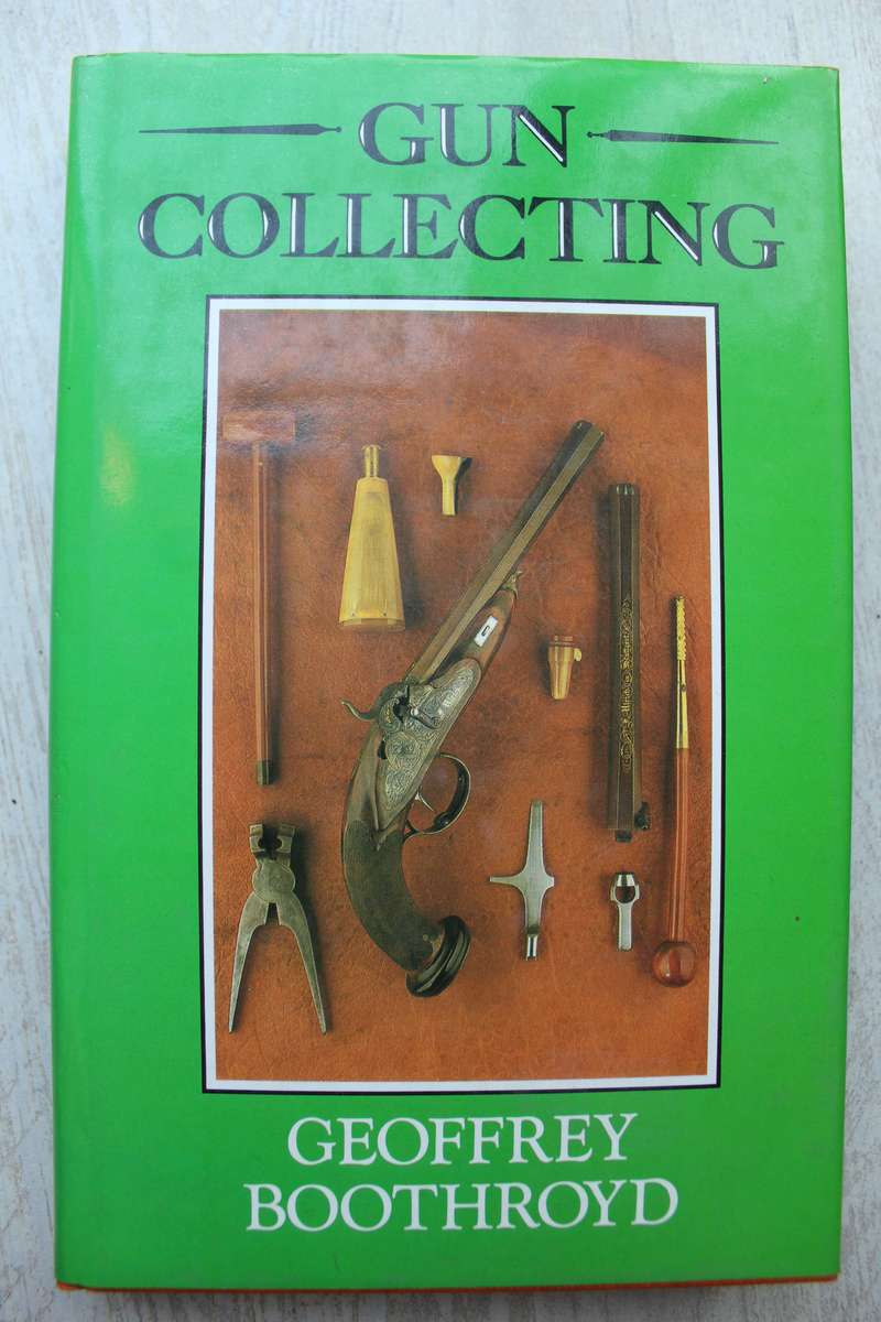 Gun Collecting - Geoffrey Boothroyd