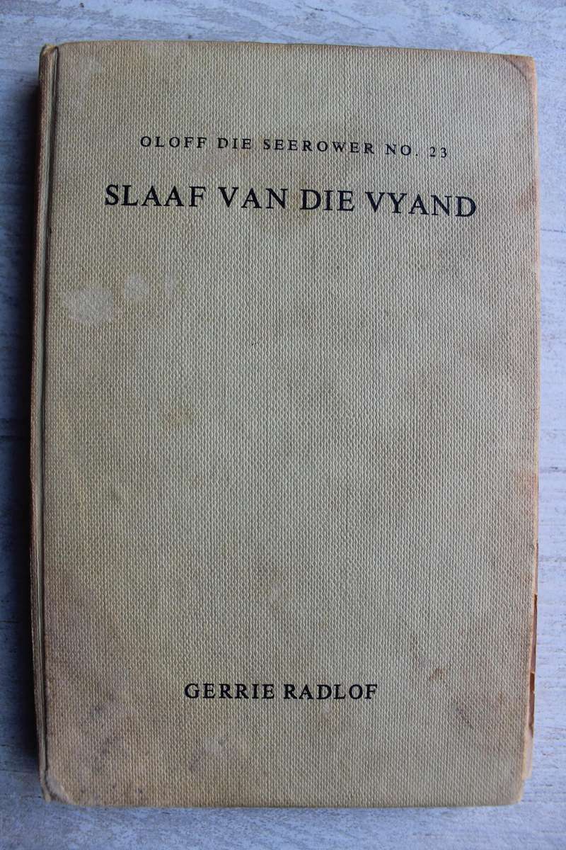 Oloff die Seerower 23 - Slaaf van die vyand / Gerrie Radlof