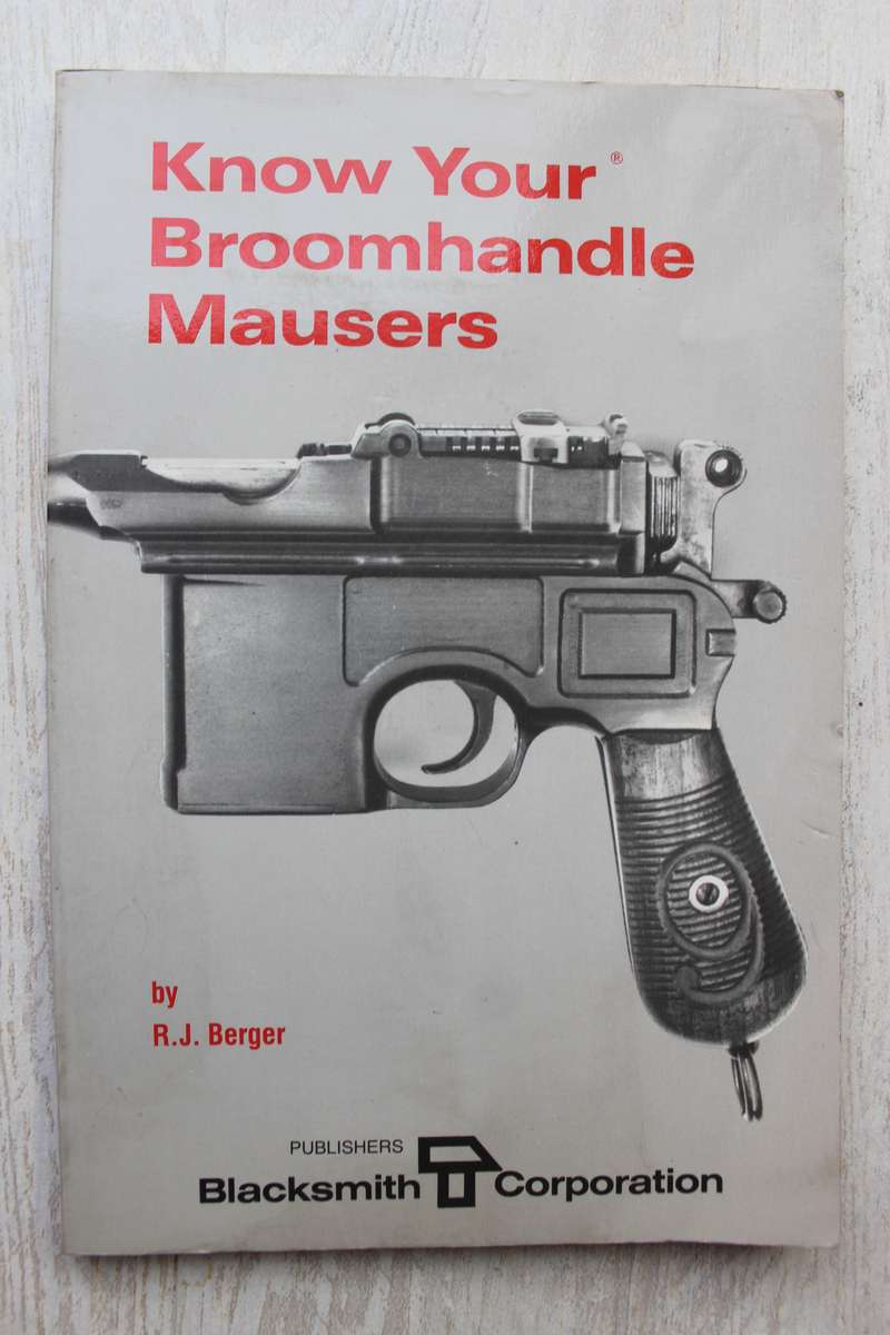 Know your Broomhandle Mauser - Berger