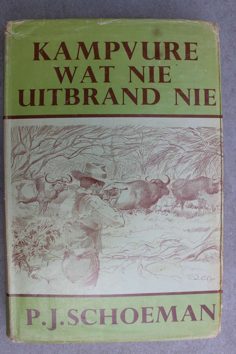 Kampvure wat nie uitbrand nie - PJ Schoeman