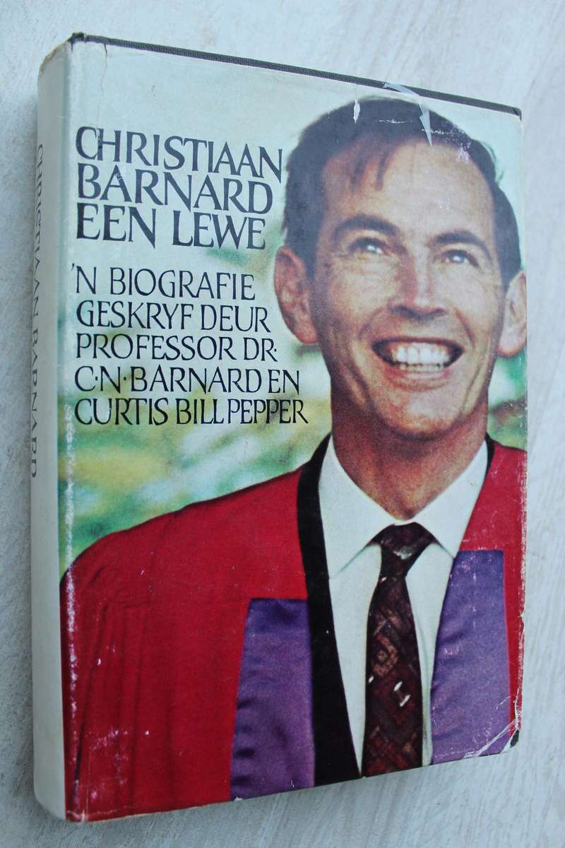 Christiaan Barnard Een Lewe - `n Biografie