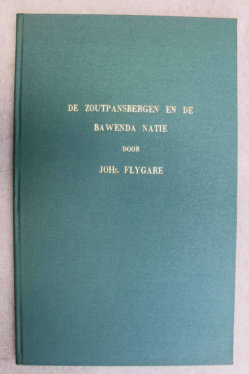 De Zoutpansbergen en de Bawenda Natie SECONDHAND - Flygare