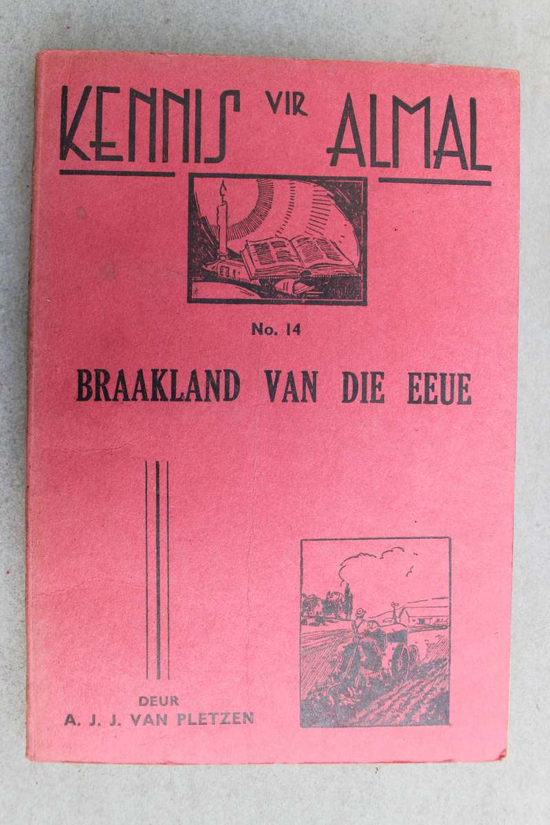 Kennis vir almal Reeks - No  14 - Braakland van die eeue / Van Pletzen