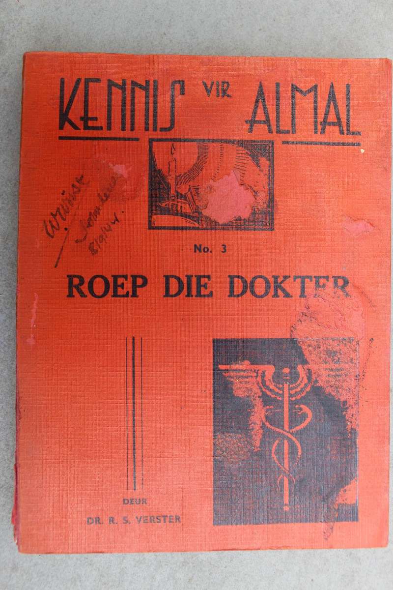 Kennis vir almal Reeks - No 3 - Roep die dokter / Verster