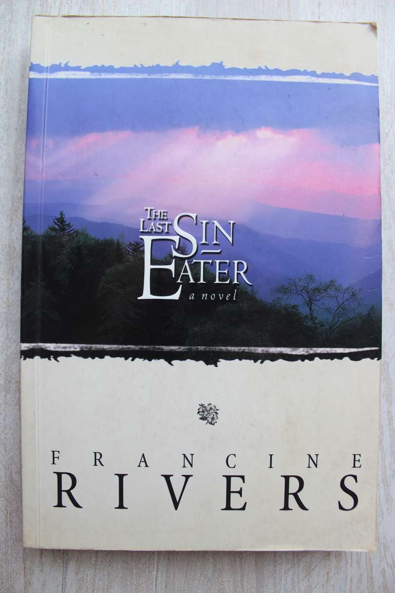 The last sin eater - Francine Rivers