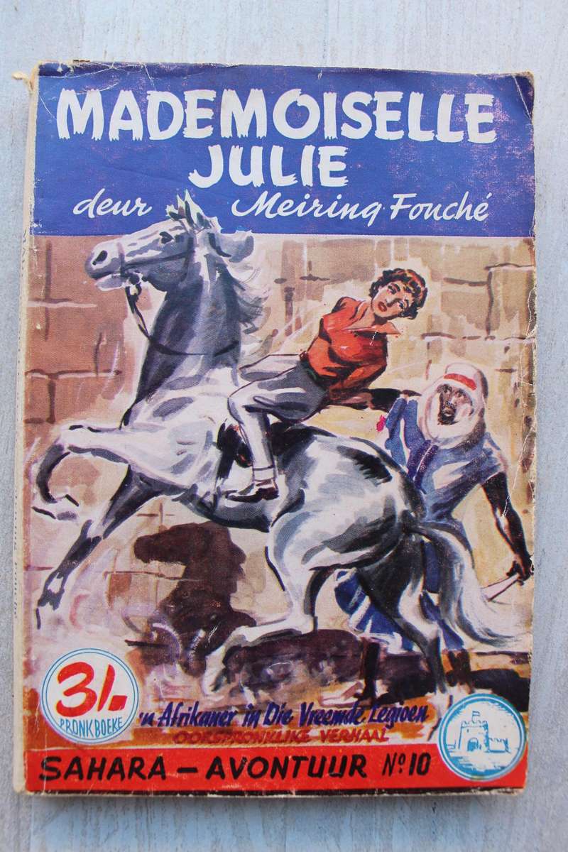 Pronkboek - Sahara-Avontuur Reeks - Mademoiselle Julie - No. 10 - Meiring Fouche