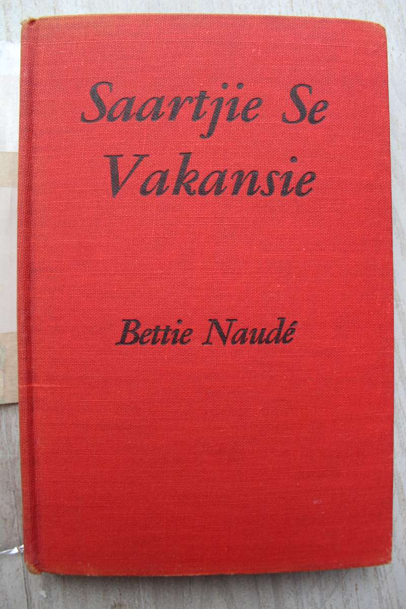 SAARTJIE SE VAKANSIE, NR 2 - BETTIE NAUDE met oorspronklike stofjas