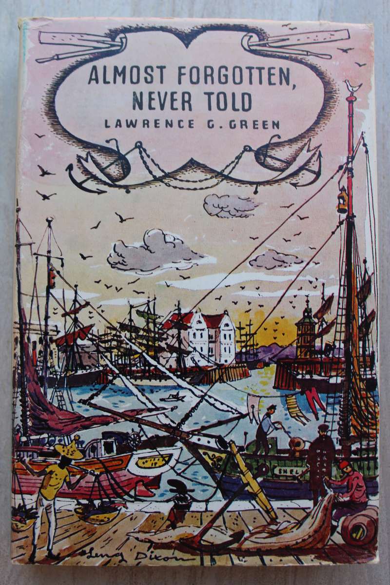 Almost Forgotten, Never Told - Lawrence G. Green