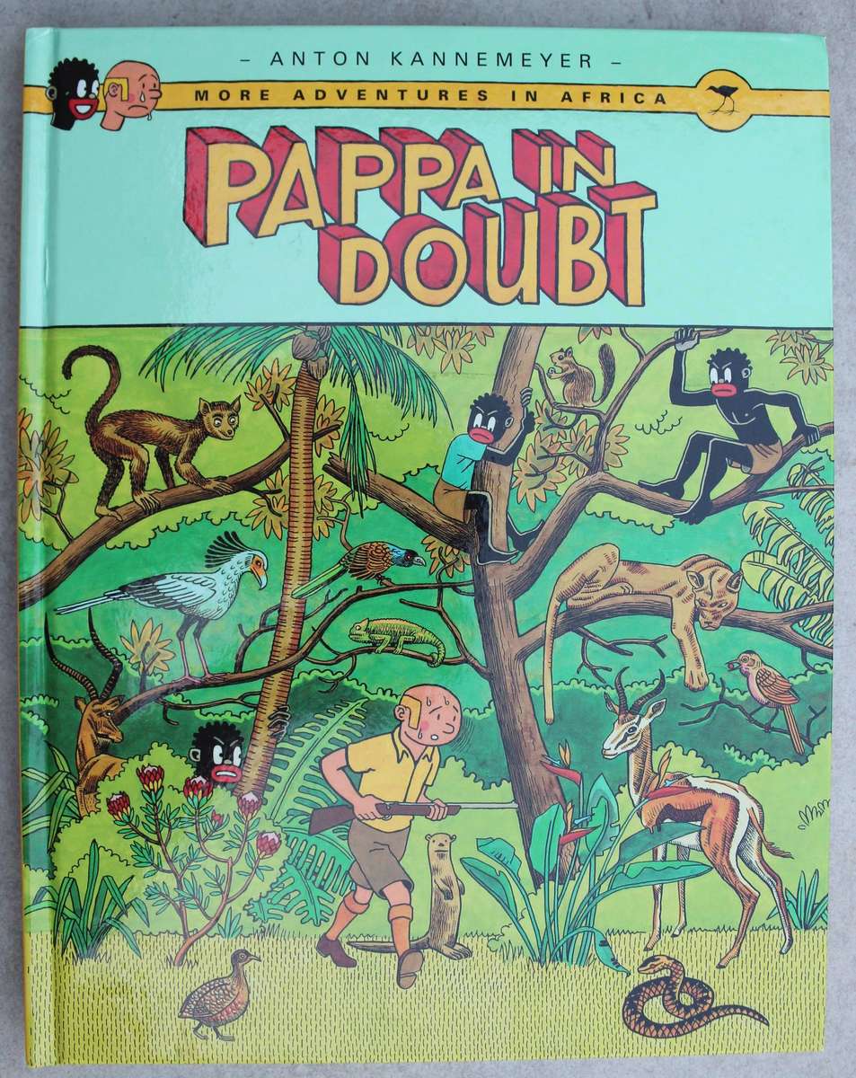 Pappa in doubt / More adventures in Africa - ANTON KANNEMEYER