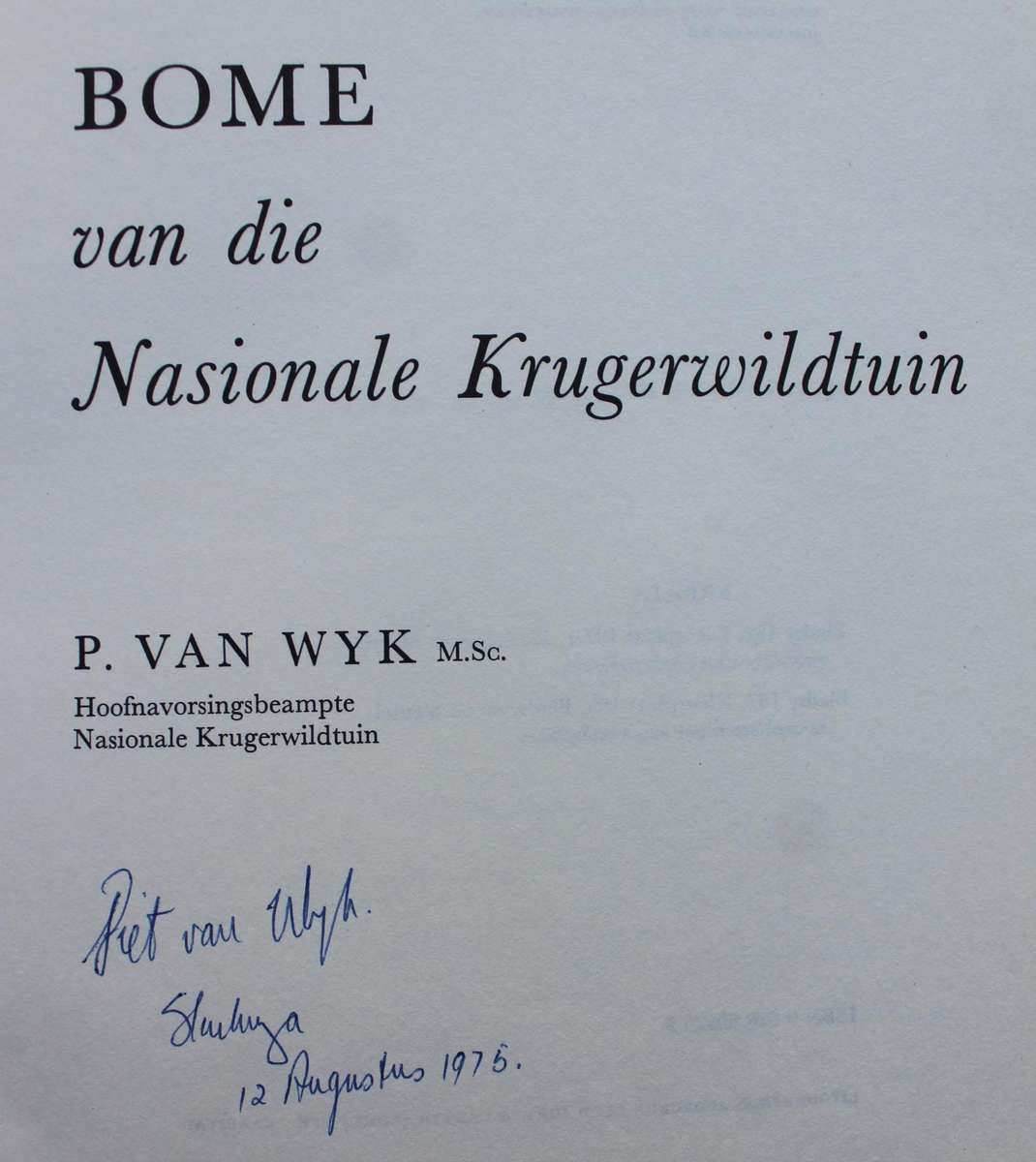 Geteken: BOME VAN DIE NASIONALE KRUGERWILDTUIN - P. van Wyk