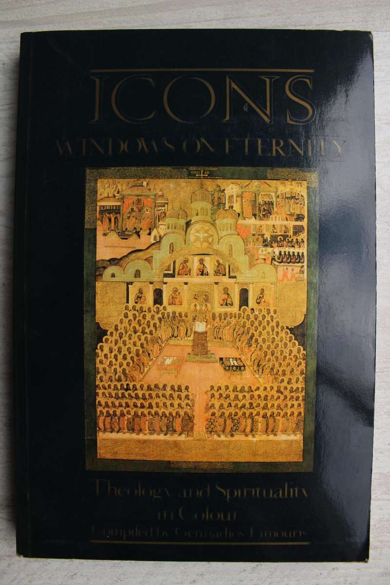 Icons, Windows on Eternity: Theology and Spirituality in Colour / Limouris