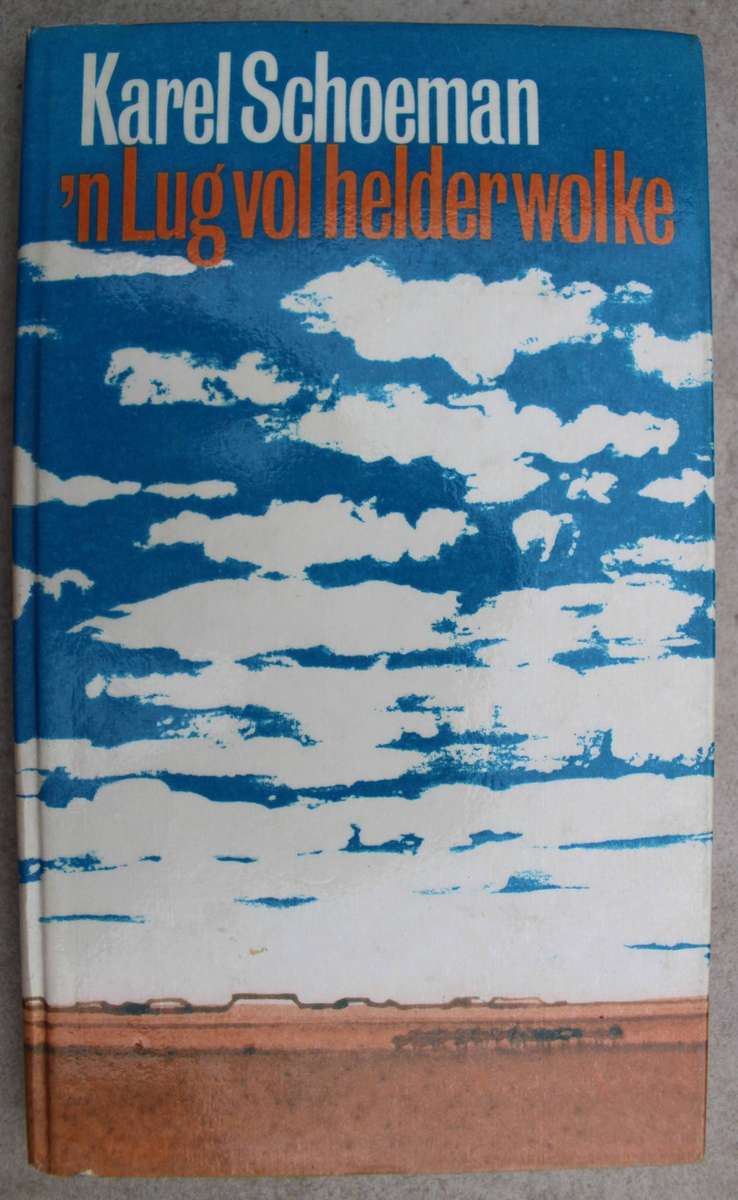 Karel Schoeman - 'n Lug vol helder wolke