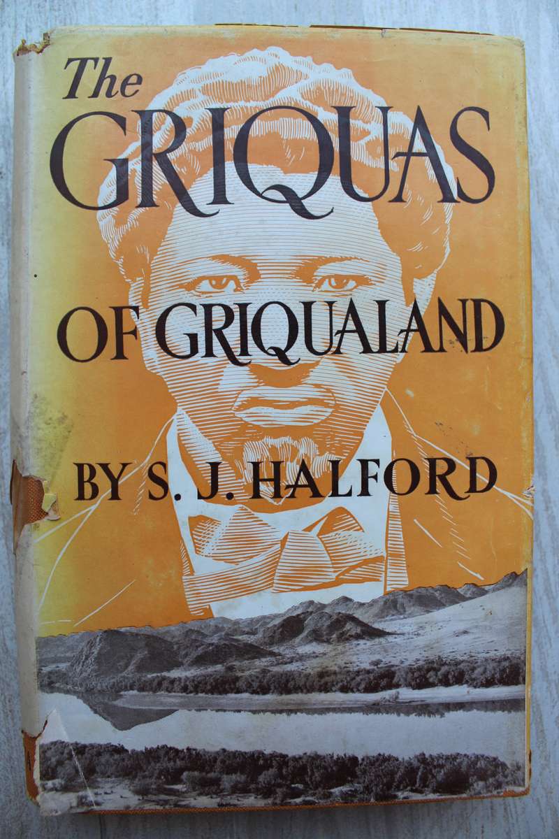 The Griquas of Griqualand  - Halford
