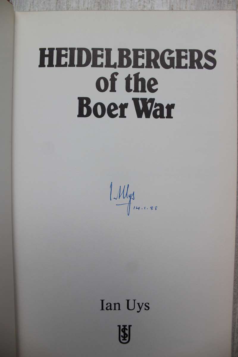 SIGNED: Heidelbergers of the Boer War - Ian Uys