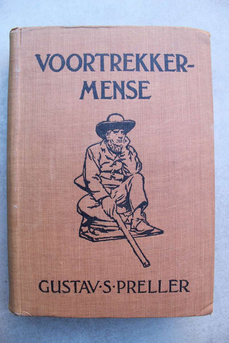 VOORTREKKERMENSE 1 -  Gustav Preller