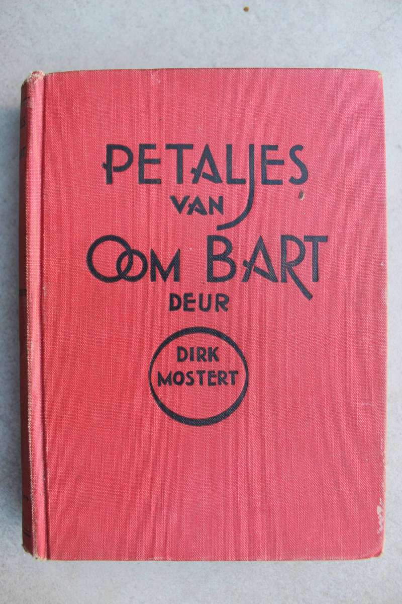 Petaljes van oom Bart d- Dirk Mostert