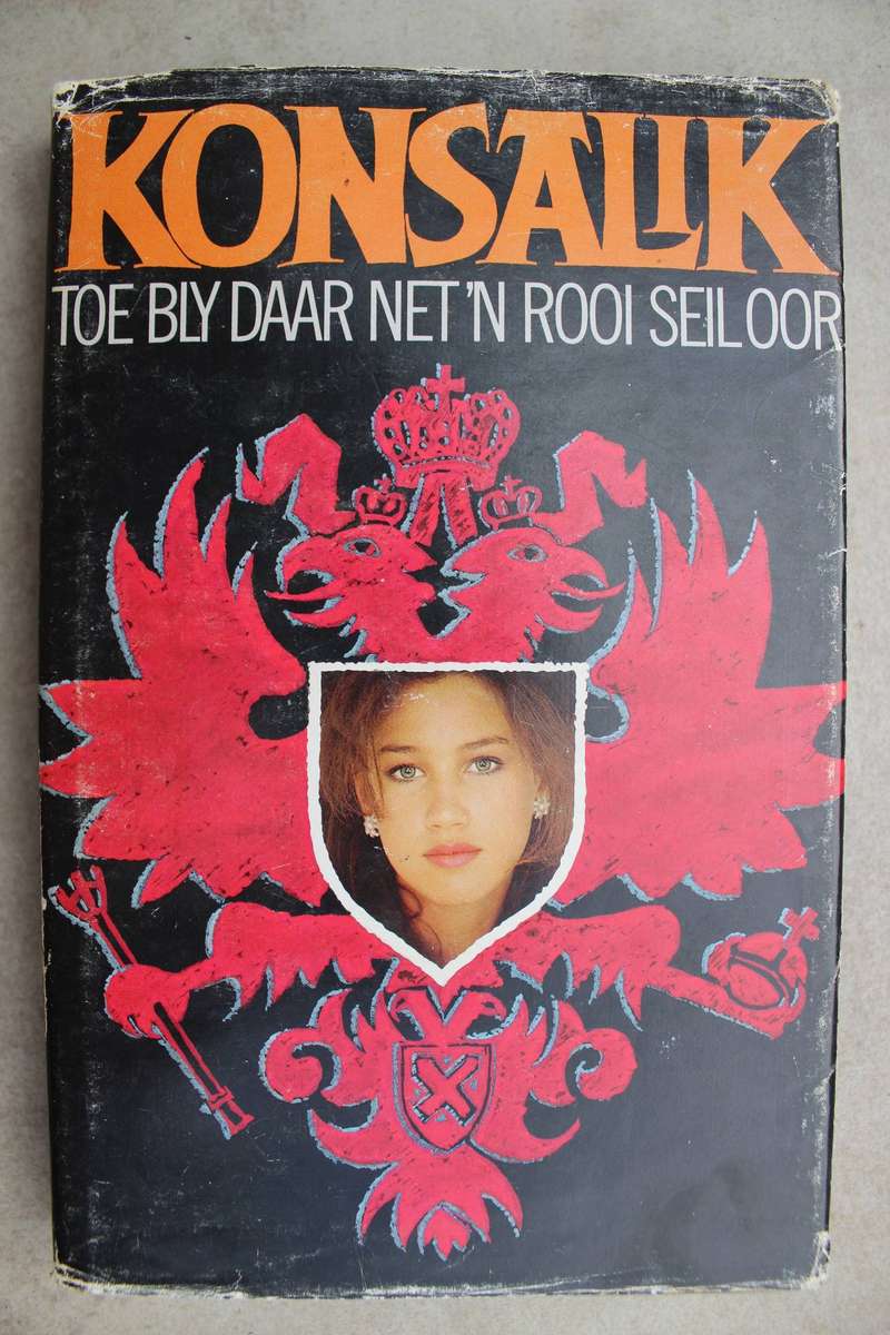 Toe bly daar net 'n rooi seil oor - Konsalik