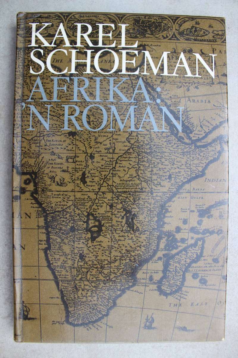 Afrika: 'n Roman. - Karel Schoeman