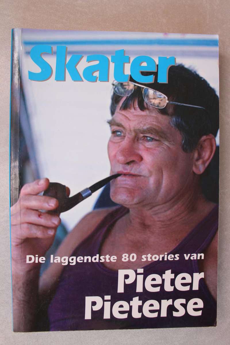 Skater - Die laggendste 80 stories van Pieter Pieterse