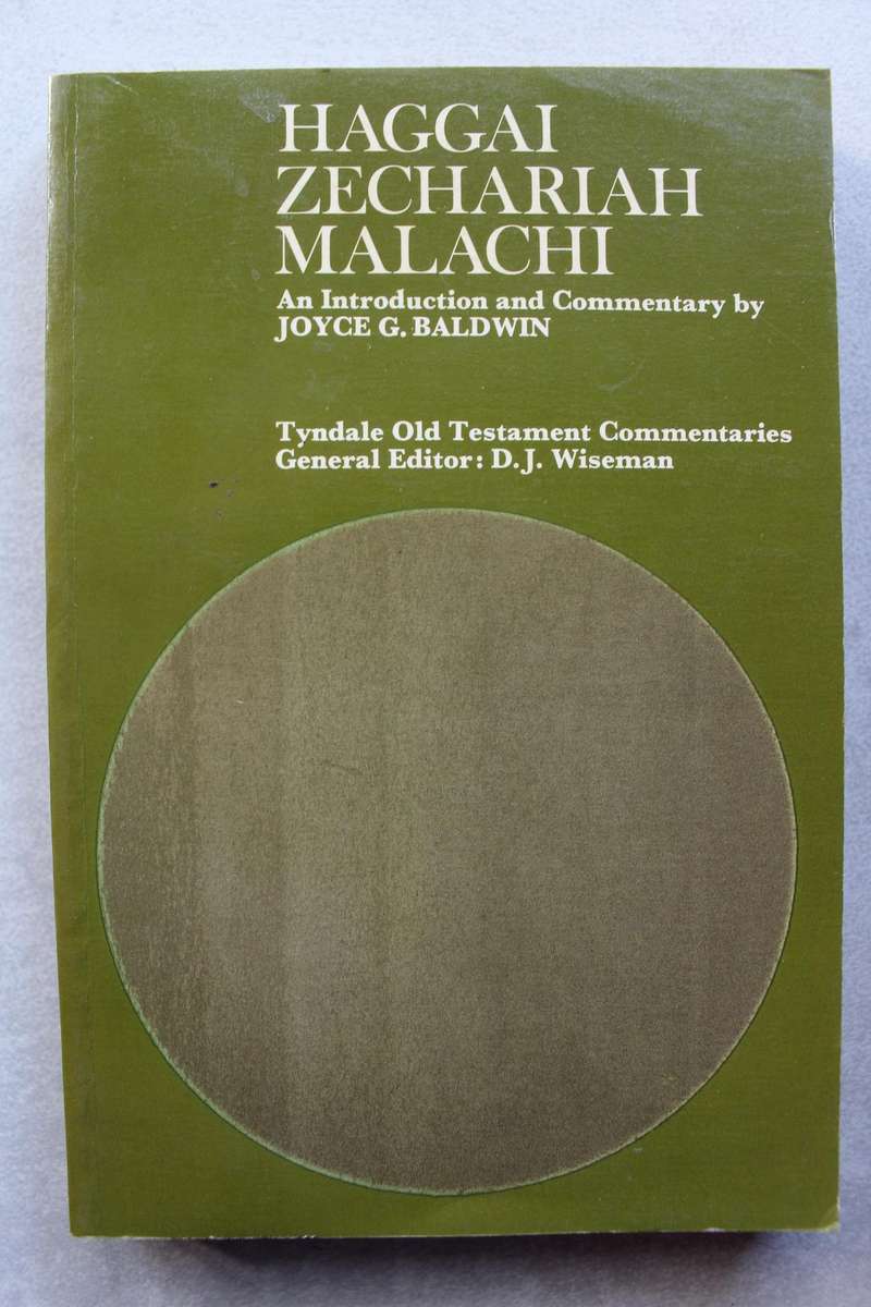 Commentary on Haggai, Zechariah & Malachi -Baldwin