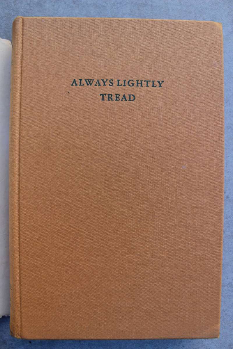 Always Lightly Tread - E. Cronje Wilmot