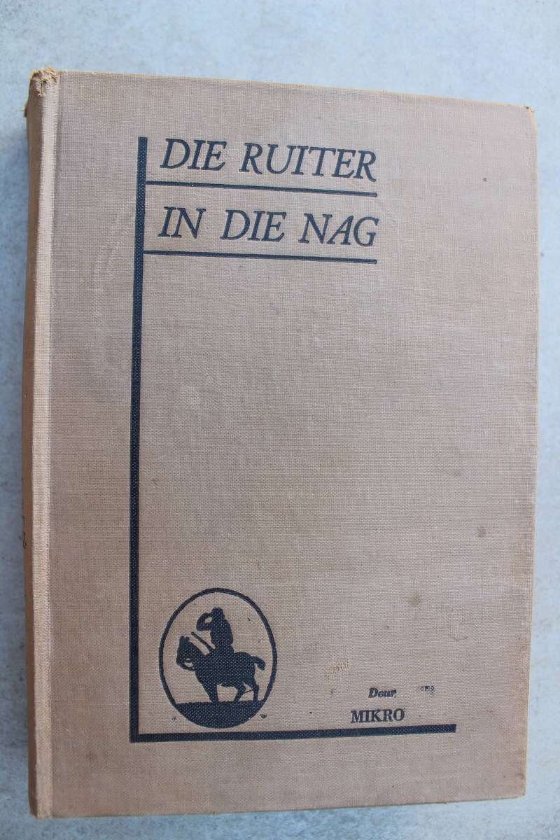 DIE RUITER IN DIE NAG - MIKRO / 1936 eerste uitgawe