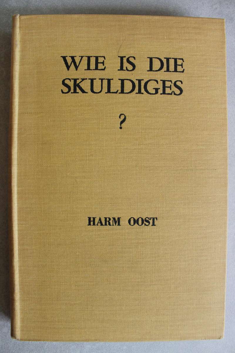 Wie is die Skuldiges ? -- Harm Oost