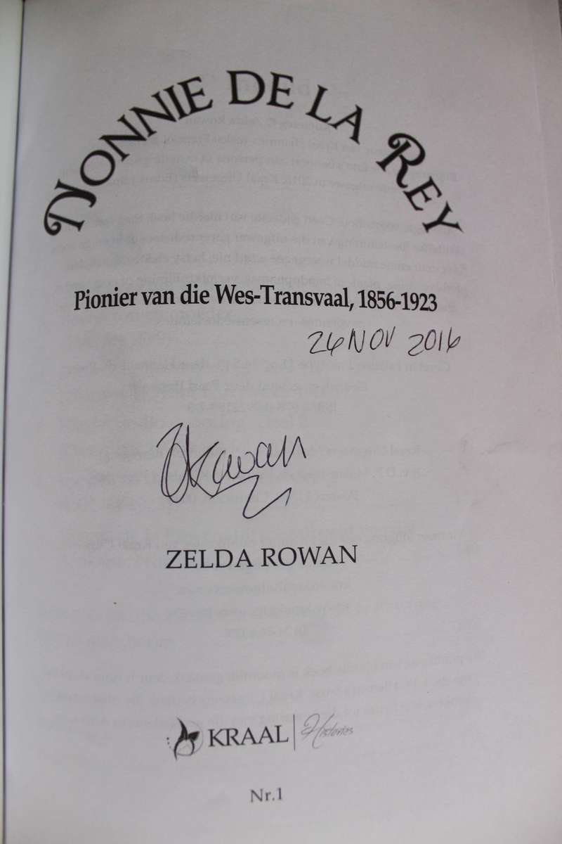 GETEKEN: Nonnie de la Rey  - Pionier van die Wes-Transvaal 1856 - 1923     - Zelda Rowan