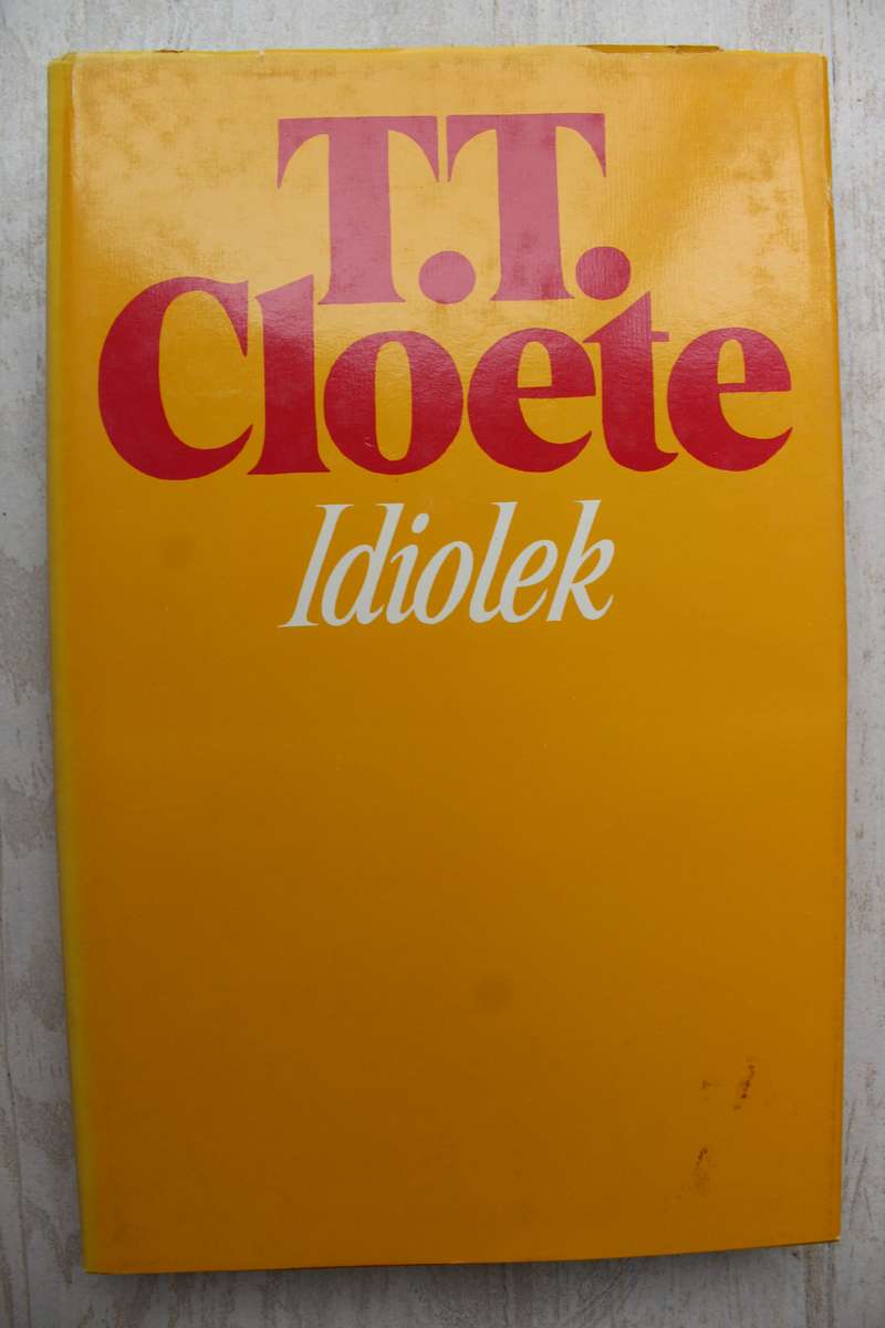 GETEKEN: Idiolek - T T Cloete    / Gedigte