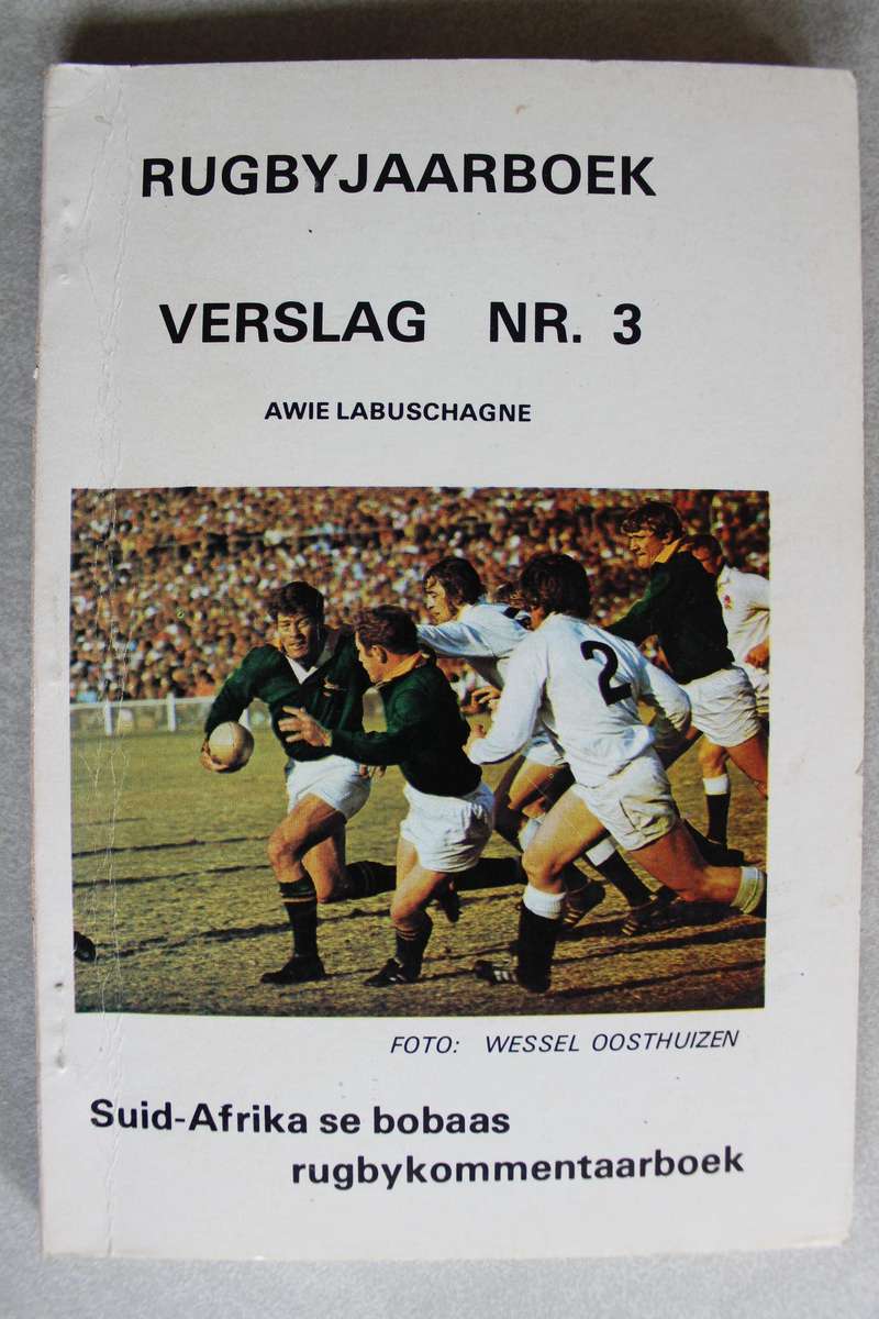 Verslag - 1972 - Rugbyjaarboek Nr. 3. Awie Labuschagne / Rugby