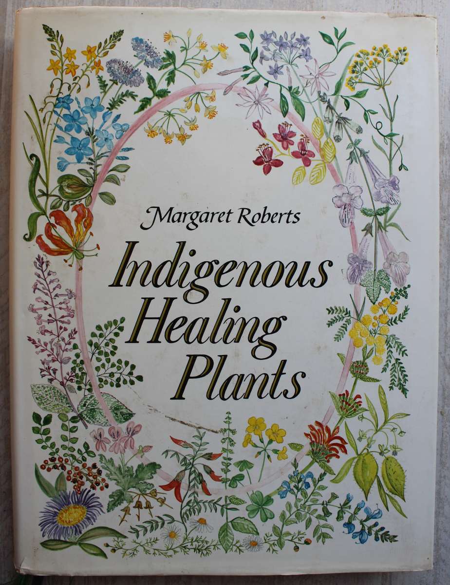 Indigenous Healing Plants - Margaret Roberts