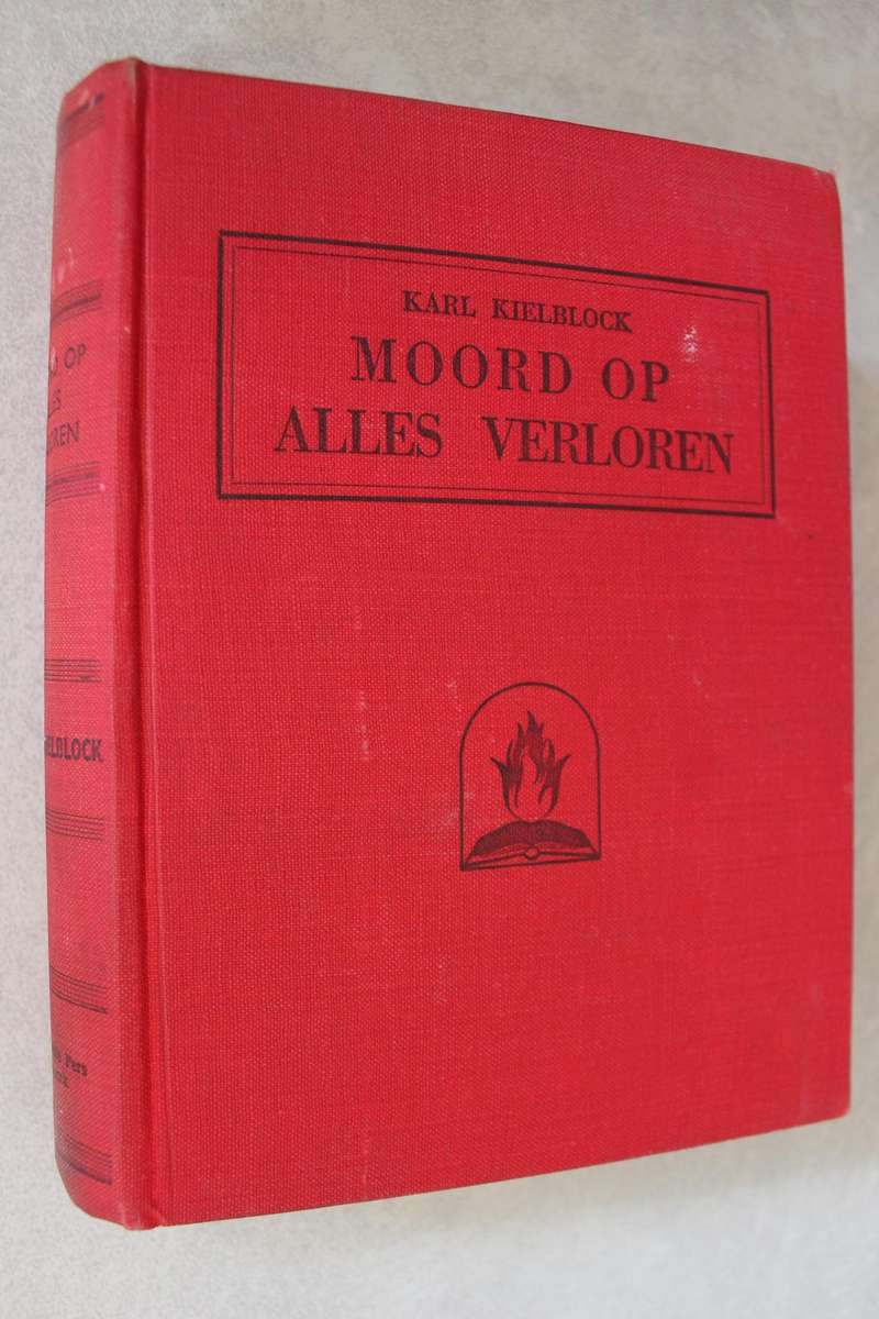 Moord op Alles Verloren - Karl Kielblock