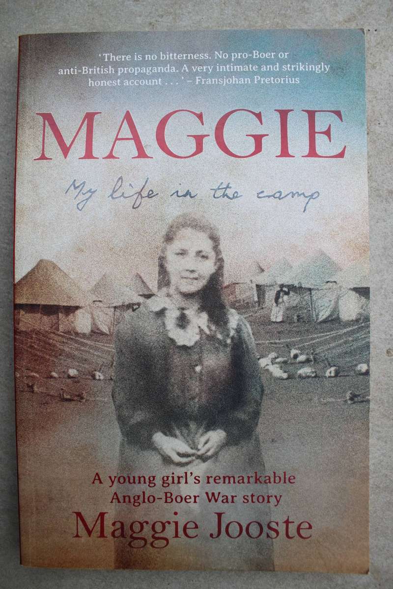 MAGGIE My Life in the (Boer War) Camp -  Maggie Jooste