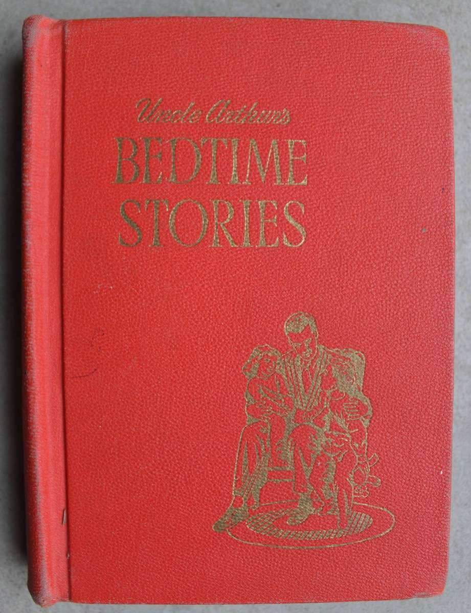 Uncle Arthur`s Bedtime Stories - Volume 1 - Arthur S Maxwell