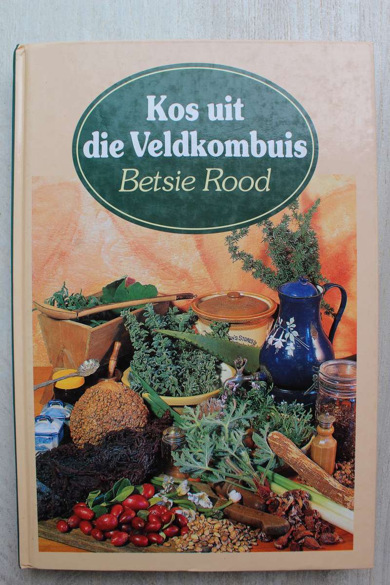 Kos uit die Veldkombuis - Betsie Rood