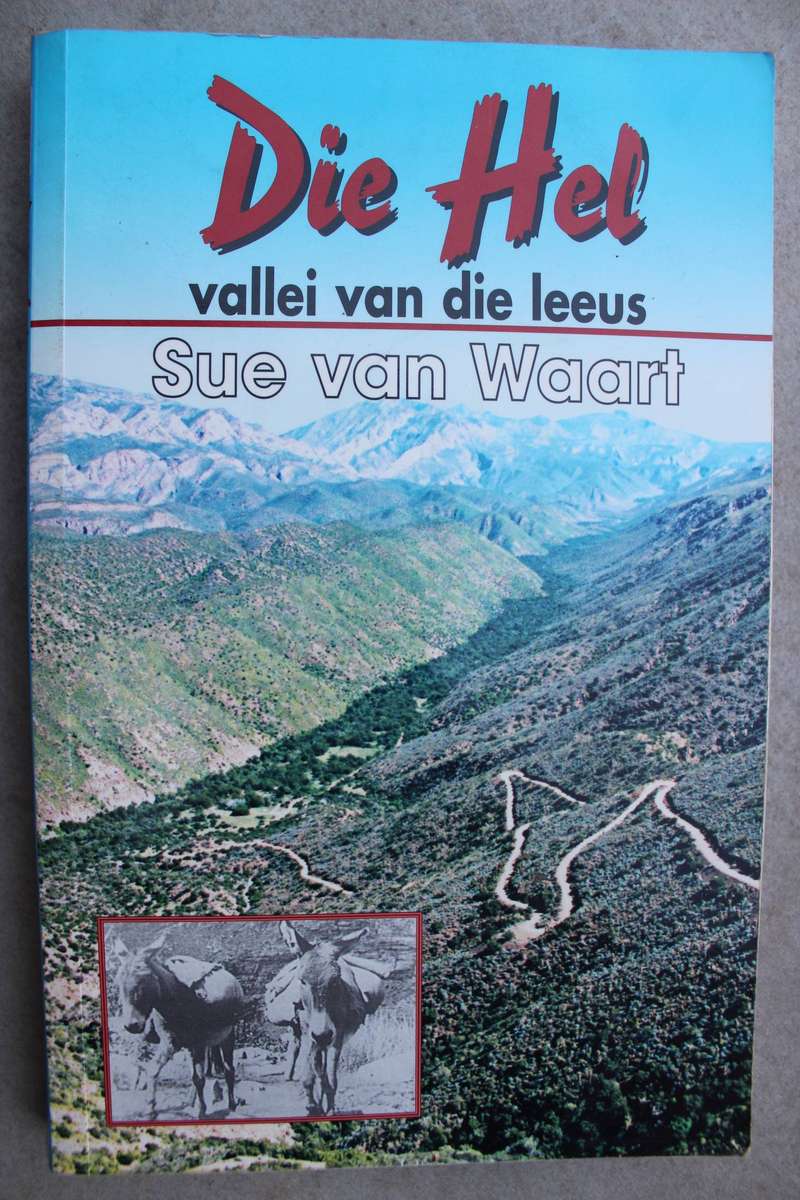 Die Hel. Vallei van die leeus / Sue van Waart