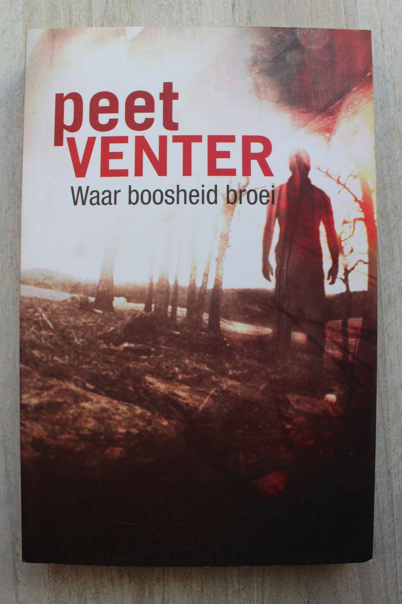 Waar Boosheid Broei - Venter, Peet