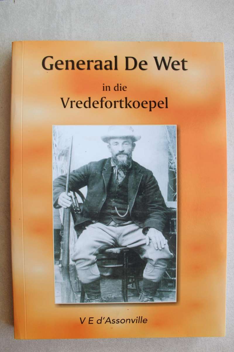 Generaal de Wet in die Vredefortkoepel - d'Assonville