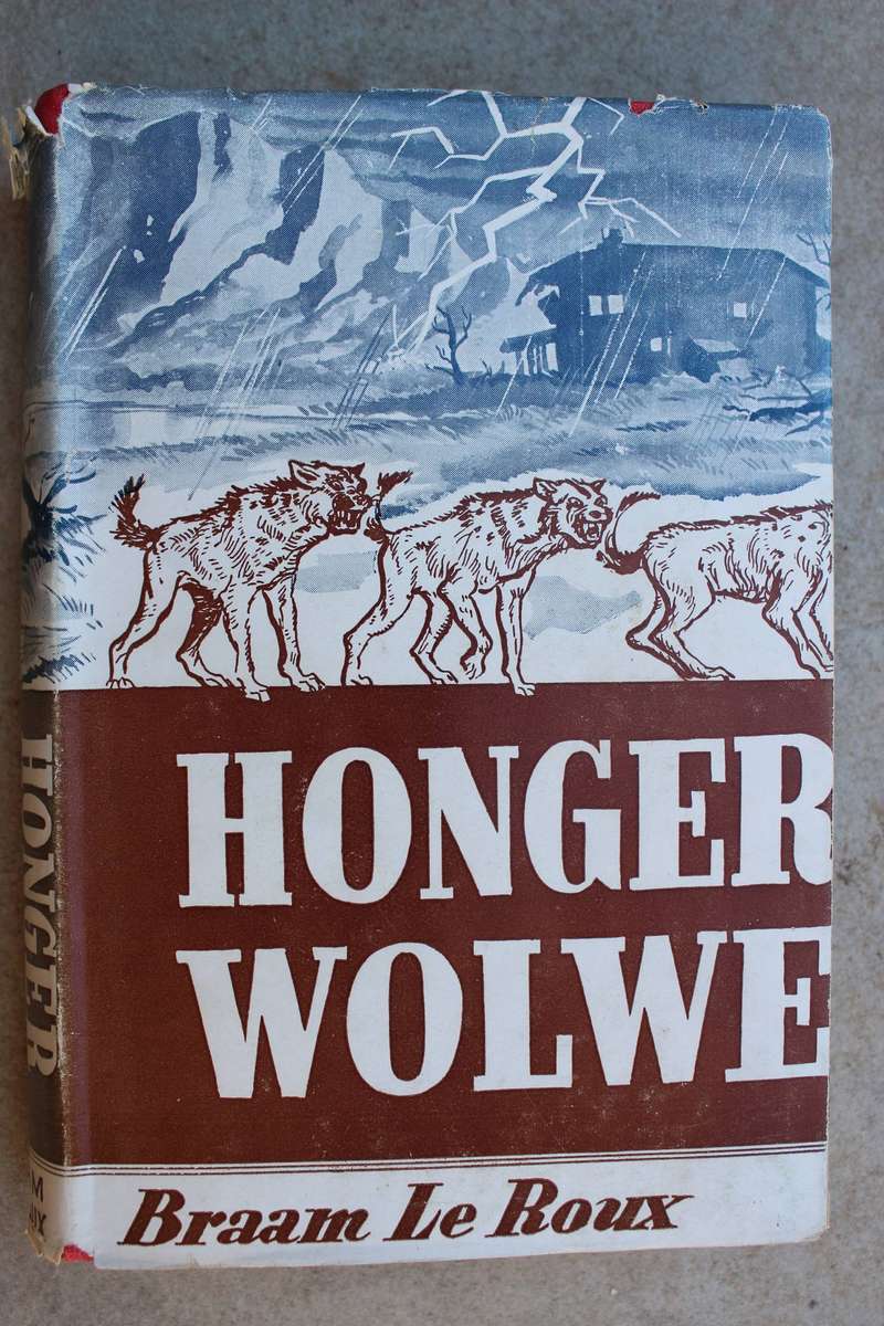 Honger wolwe - Braam le Roux