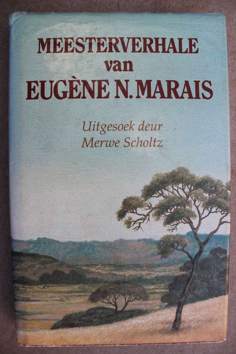 Meesterverhale Van Eugene N. Marais -  Merwe Scholtz