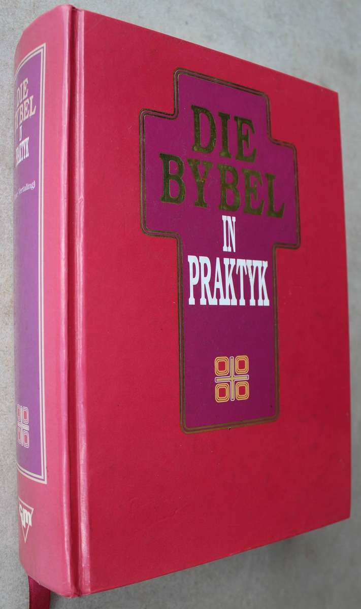 Die Bybel In Praktyk