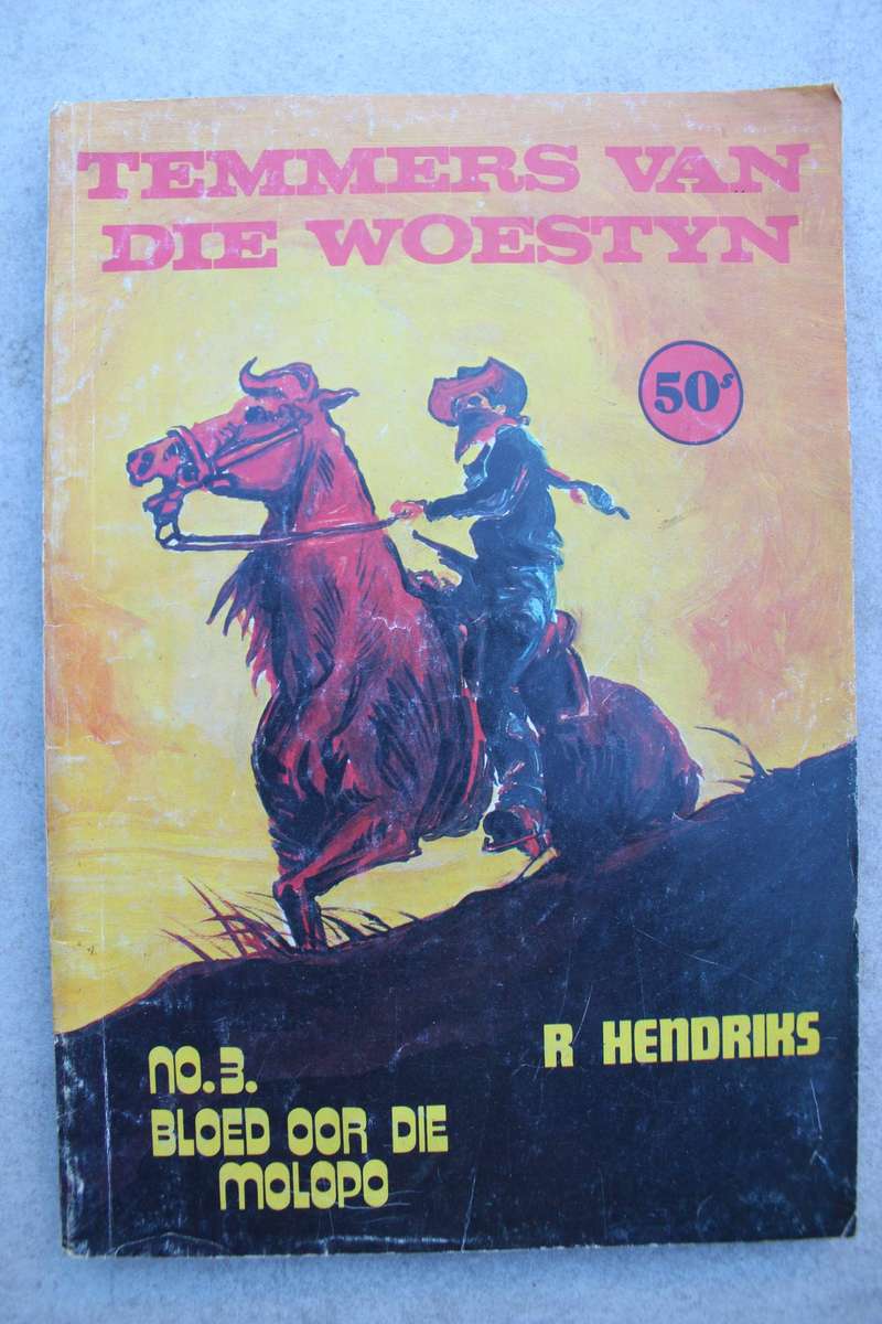 Temmers van die woestyn 3 -  Hendriks / Bloed oor die Molopo
