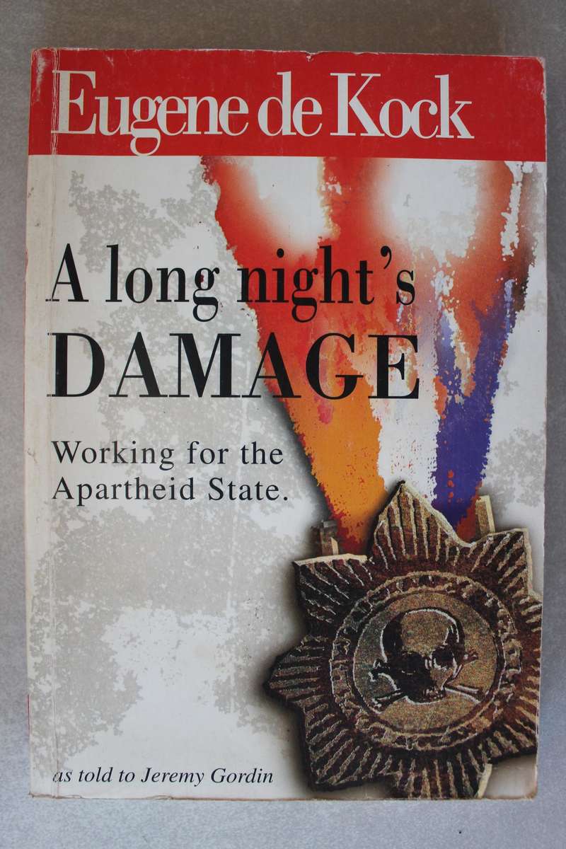 A Long Night's Damage - Eugene de Kock